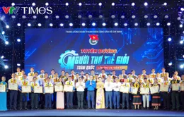 Tuyên dương 51 gương “Người thợ trẻ giỏi” toàn quốc lần thứ XV