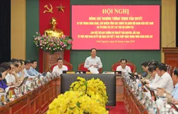 Tổ công tác của Bộ Chính trị làm việc với Ban Thường vụ Tỉnh ủy Thái Nguyên, Bắc Kạn