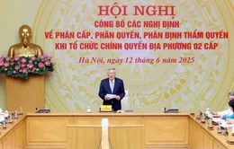 Đưa các nghị định về phân cấp, phân quyền vào cuộc sống - thước đo thực sự của cải cách