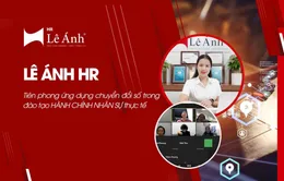 Lê Ánh HR tiên phong ứng dụng chuyển đổi số trong đào tạo hành chính nhân sự thực tế
