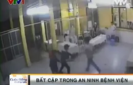 Nhức nhối tình trạng mất an ninh tại bệnh viện