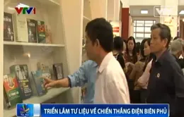 Khai mạc triển lãm tư liệu về Chiến thắng Điện Biên Phủ