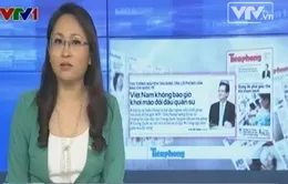 Báo chí toàn cảnh ngày 25/5/2014: Vấn đề Biển Đông tiếp tục là chủ đề nóng