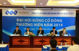 Đại hội đồng cổ đông KLF thông qua nhiều kế hoạch quan trọng