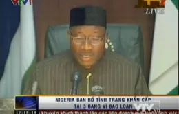 Nigeria ban bố tình trạng khẩn cấp tại 3 bang 
