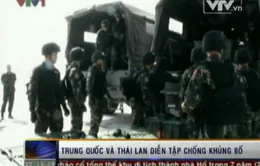 Trung Quốc và Thái Lan diễn tập chống khủng bố