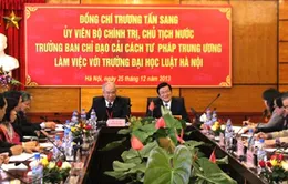 Chủ tịch nước thăm và làm việc với trường Đại học Luật Hà Nội