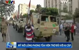 Mỹ nới lỏng phong tỏa viện trợ cho Ai Cập