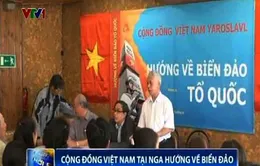 Cộng đồng Việt Nam tại Nga hướng về biển đảo
