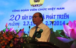 20 năm ngày thành lập Công đoàn Viên chức Việt Nam