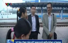 Sơ tán khẩn cấp công dân Việt Nam ra khỏi miền Đông Ukraine