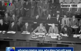 Hội nghị Geneva 1954, hòa bình cho Việt Nam