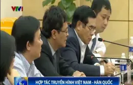 Việt Nam – Hàn Quốc tăng cường hợp tác trong lĩnh vực truyền hình