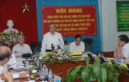 Kiểm tra thực hiện Nghị quyết TƯ 4 tại Đồng Nai