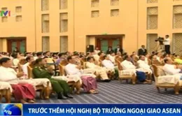 Trước thềm hội nghị Bộ trưởng Ngoại giao ASEAN