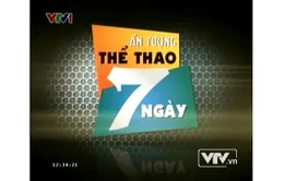 Ấn tượng thể thao 7 ngày - 27/07/2014