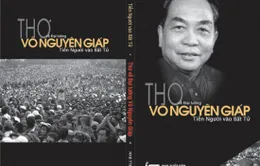 "Tiễn người vào bất tử"  - Nén tâm hương tưởng nhớ Đại tướng Võ Nguyên Giáp