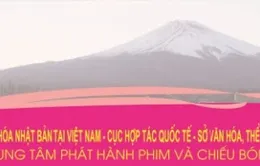 Nhiều phim hay được giới thiệu trong Những ngày văn hóa Nhật 