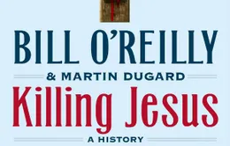 National Geographic tiếp tục gây sốt với Killing Jesus