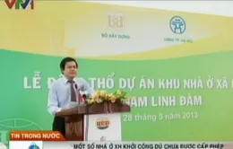 Chưa được cấp phép, một số nhà ở XH đã khởi công