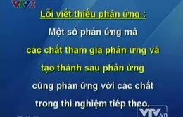 Một số lỗi thường gặp khi làm bài tập trắc nghiệm hóa học