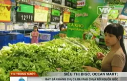 Phát hiện hàng chục loại rau chưa rõ nguồn gốc tại Big C, Ocean Mart