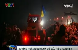 Ukraine: Khủng hoảng có dấu hiệu hạ nhiệt