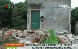 Việc thu hồi đất tại Bắc Giang: Một số hộ phản ứng vì giá thấp là không có cơ sở 