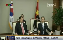 Tăng cường hợp tác Quốc phòng Việt Nam - Hàn Quốc