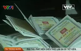 Phú Thọ phát hiện chiêu thức làm giả sổ tiết kiệm, chiếm đoạt 5,2 tỷ đồng