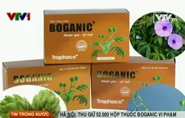 Thu giữ 52.000 hộp thuốc Boganic vi phạm của Traphaco