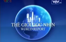 22h30, VTV1: Đón xem "Thế giới góc nhìn"