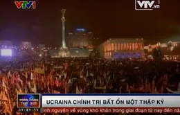 Nhìn lại một thập kỷ đầy biến động của chính trị Ukraine