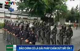Thái Lan: Đảo chính có là giải pháp chấm dứt bất ổn?