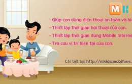 mKids - Giải pháp quản lí con trẻ sử dụng điện thoại