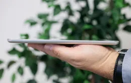 6 máy tính bảng mỏng nhất trên thị trường
