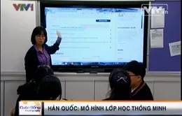 VIDEO: Mô hình lớp học thông minh ở Hàn Quốc      