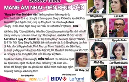 “Mang âm nhạc đến bệnh viện số 60” tri ân ngày Nhà giáo Việt Nam