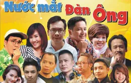 “Nước mắt đàn ông”: Món quà Nhà hát Tuổi trẻ dành tặng phụ nữ
