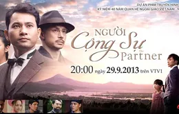 20h hôm nay (29/9): “Người cộng sự” lên sóng VTV1