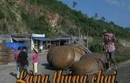 Khám phá làng thúng chai