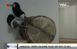Đến Morroco chiêm ngưỡng các tác phẩm từ... rác 