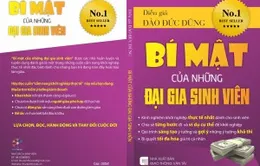“Bí mật của những đại gia sinh viên” - Lý giải thú vị về thành công của người trẻ