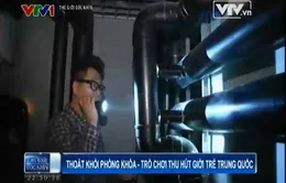 Thoát khỏi phòng khóa - Trò chơi thu hút giới trẻ Trung Quốc