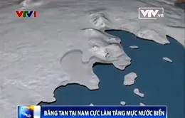 Mực nước biển có thể dâng thêm 1,2m do băng tan