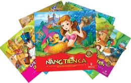 Nuôi dưỡng tâm hồn trẻ thơ với "Thế giới cổ tích của bé"