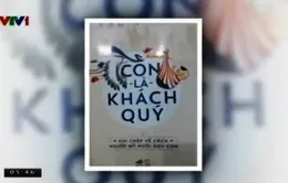 “Con là khách quý” - Cách người Mỹ nuôi dạy con