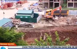 Vì sao dự án nhà ở xã hội chậm tiến độ?