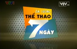 Ấn tượng thể thao 7 ngày: Khán giả mong đợi gì từ SEA Games 27?