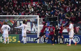 Osasuna 2-2 Real Madrid: Kịch tính và bất ngờ đến phút cuối (VIDEO)